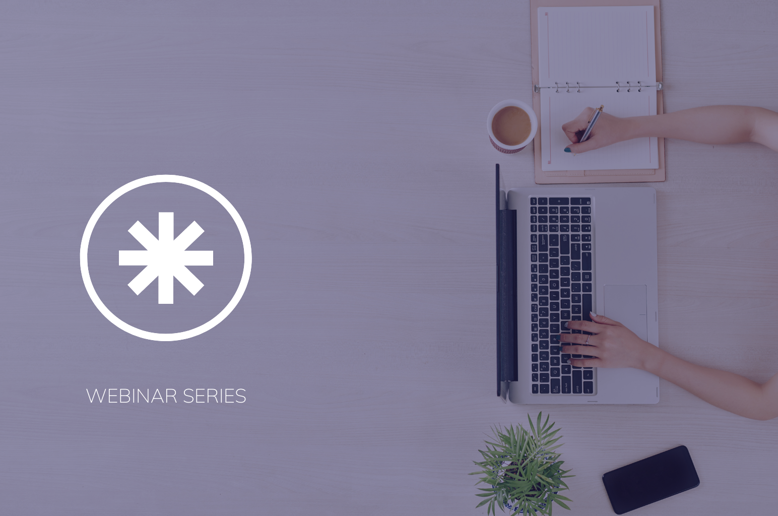 ASTERISK webinar series
